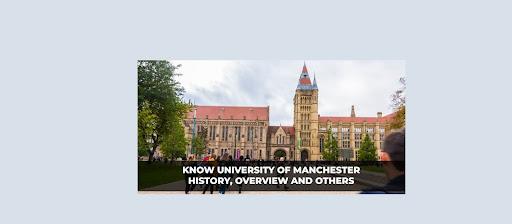 University of Manchester: History, Courses, Admissions, Scholarships, Placements, & Student Accommodation